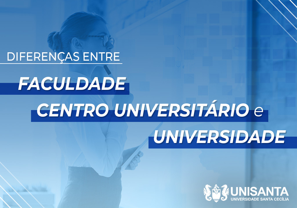 Diferença entre faculdade, universidade e centro universitário - Vida na  Universidade