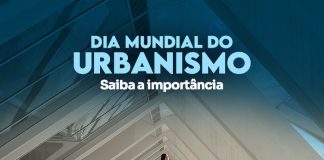 O Dia Mundial do Urbanismo, comemorado no dia 8 de novembro, abre espaço para a promoção e criação de soluções de urbanismo