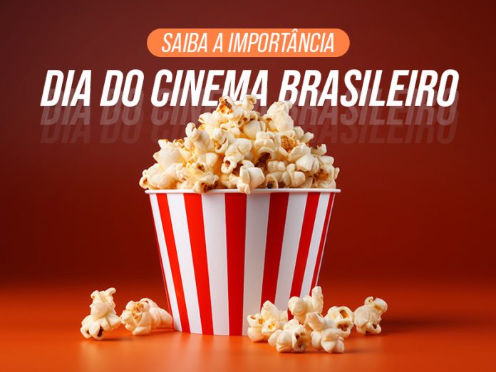 Descubra por que 19 de junho celebra o Cinema Brasileiro e homenageia os marcos, talentos e a história do audiovisual no país