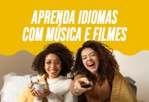 Aprenda idiomas com músicas e filmes: método divertido que melhora vocabulário, pronúncia e compreensão oral entre jovens adultos.