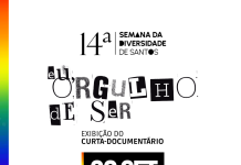 Estudantes do quarto ano de Jornalismo da Unisanta apresentam, no próximo dia 30/9, o curta-documentário “Eu, Orgulho de Ser”, como parte da programação da 14ª Semana da Diversidade Sexual de Santos.
