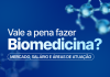 Descubra se vale a pena cursas Biomedicina, como está o mercado, salários da área e principais oportunidades de atuação no Brasil.