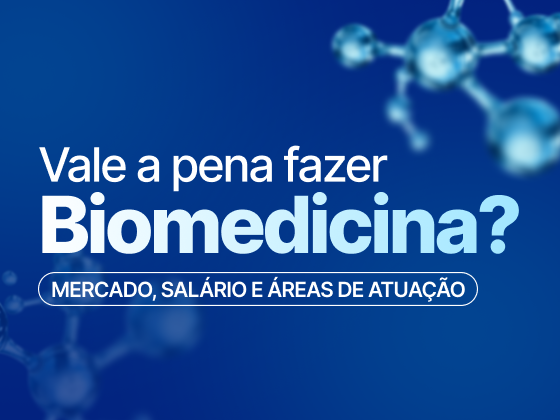 Vale a pena fazer Biomedicina_ Descubra se vale a pena cursas Biomedicina, como está o mercado, salários da área e principais oportunidades de atuação no Brasil.