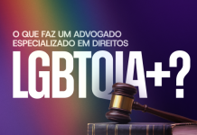O que faz um advogado especializado em direitos LGBTQIA+?