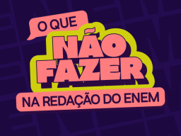 Conheça os erros na redação do Enem que podem zerar ou reduzir sua nota e veja como evitá-los para ter um melhor desempenho na prova