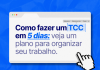 Aprenda como fazer um TCC em 5 dias com um plano prático para organizar a pesquisa, escrever, revisar e preparar sua apresentação.