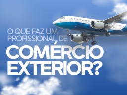 Descubra o que faz um profissional de Comércio Exterior, onde atua, como está o mercado de trabalho e por que a carreira cresce no Brasil.